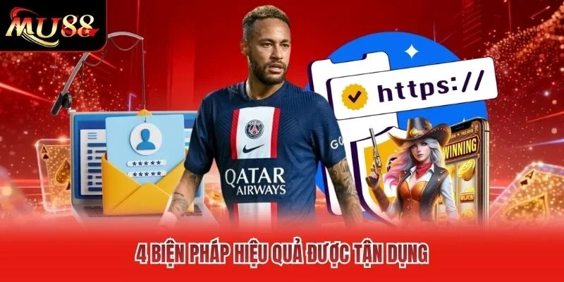 4 biện pháp hiệu quả được tận dụng