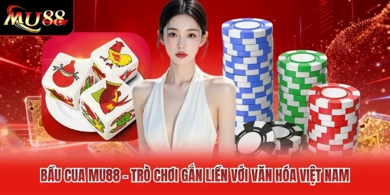 Bầu cua MU88 - Trò chơi gắn liền với văn hóa Việt Nam Bầu cua MU88 - Trò chơi gắn liền với văn hóa Việt Nam
