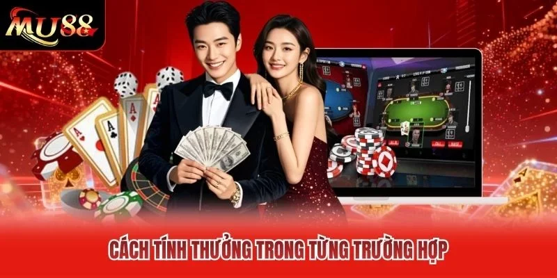 Cách tính thưởng trong từng trường hợp Cách tính thưởng trong từng trường hợp