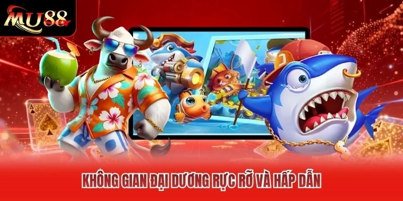 Không gian đại dương rực rỡ và hấp dẫn Không gian đại dương rực rỡ và hấp dẫn